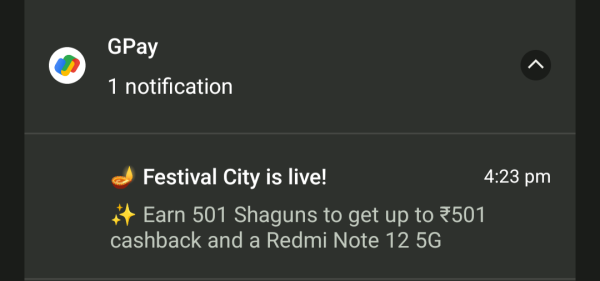 A screenshot of a notification from Google Pay in Notification History that encourages the user to "earn 501 Shaguns (an Indian reference used here as a digital currency of sorts) to get a ₹501 cashback and a Redmi Note 12 5G".
