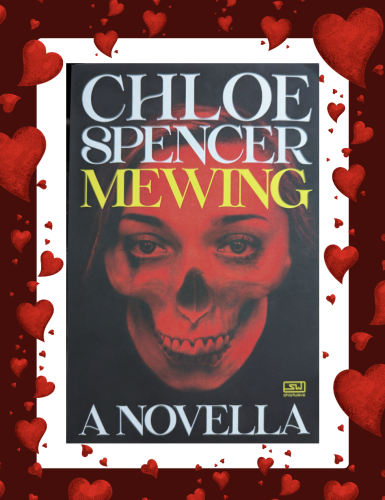 Cover of the paperback of the book MEWING by Chloe Spencer. The book cover has a young woman's face that morphs into a smiling skull from the nose down.