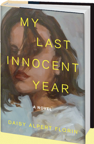 Boekcover van My Last Innocent Year van Daisy Alpert Florin, in gele tekst gedrukt over het gezicht van een jonge vrouw die een lok haar voor haar ogen heeft hangen.