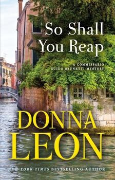 Book cover, a red stone or brick building on a Venice lagoon, the house front hidden by greenery, to the side a slender bridge arching over the waterway to other buildings. Title So Shall You Reap in white lettering, author name Donna Leon in yellow/gold lettering. 