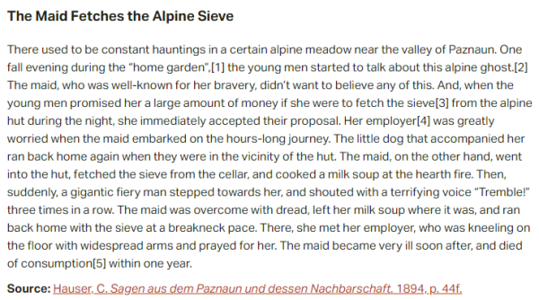 German folk tale "The Maid Fetches the Alpine Sieve". Drop me a line if you want a machine-readable transcript!
