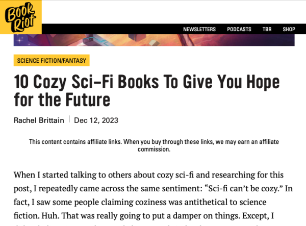 10 Cozy Sci-Fi Books To Give You Hope for the Future
Rachel Brittain Dec 12, 2023

When I started talking to others about cozy sci-fi and researching for this post, I repeatedly came across the same sentiment: “Sci-fi can’t be cozy.” In fact, I saw some people claiming coziness was antithetical to science fiction. Huh. That was really going to put a damper on things.