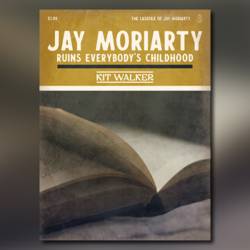 Book cover for "Jay Moriarty Ruins Everybody's Childhood"