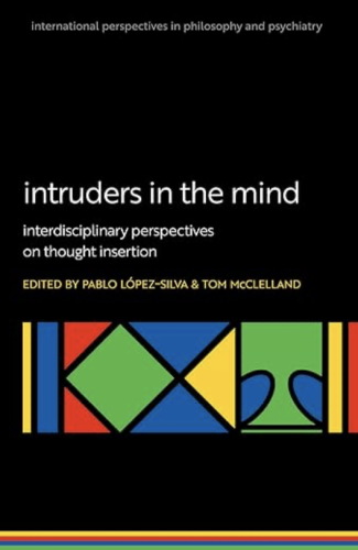 'Intruders in the Mind: Interdisciplinary Perspectives on Thought Insertion' book cover
