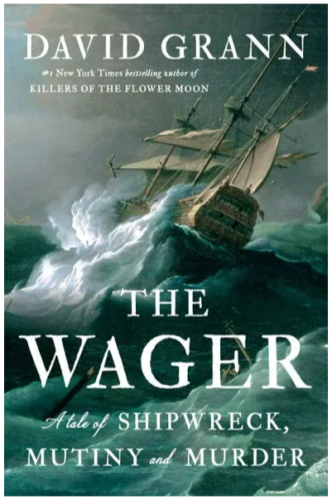 ebook cover of The Wager: A Tale of Shipwreck, Mutiny and Murder by David Grann

#1 New York Times bestselling author of KILLERS OF THE FLOWER MOON

Cover art shows a three-masted sailing ship from behind in a storm-tossed sea against dark grey clouds. 