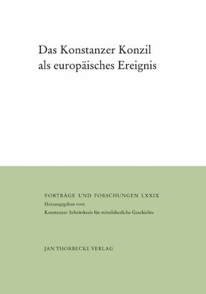 Signori, Gabriela • Studt, Birgit (ed.), Das Konstanzer Konzil als europäisches Ereignis. Begegnungen, Medien und Rituale (Vorträge und Forschungen 79), Ostfildern 2014.