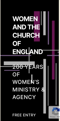 Black background.
Title: Women and the Church of England 
Subtitle:
200 Years of Women's Ministry & Agency

Horizontal and vertical lines representing the cross.