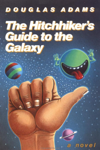 Classic book cover for The Hitchhiker's Guide to the Galaxy (a novel) by Douglas Adams. Cover image shows a close-up of a hand with a raised thumb, a small striped ball representing a planet, a disembodied alien head with no features other than a mouth laughing and sticking out its tongue, and a background of stars. 