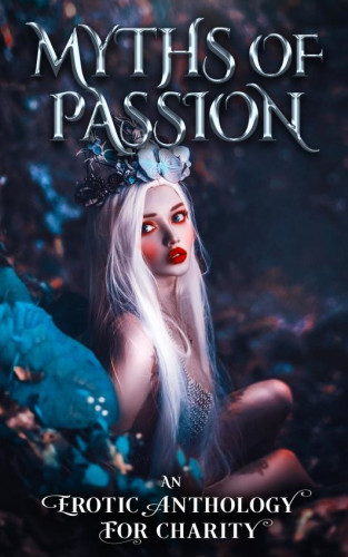 Cover for Myths of Passion featuring girl with long white hair