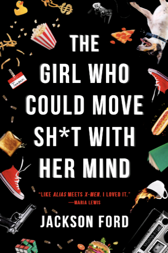 The Girl Who Could Move Sh*t With Her Mind by Jackson Ford. Yes the title does really have a *