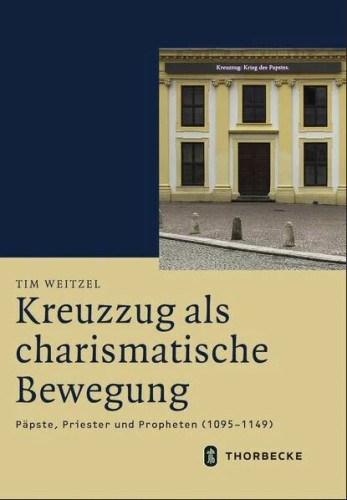 Weitzel, Tim, Kreuzzug als charismatische Bewegung: Päpste, Priester und Propheten (1095-1149) (Mittelalter-Forschungen 62), Ostfildern 2019.