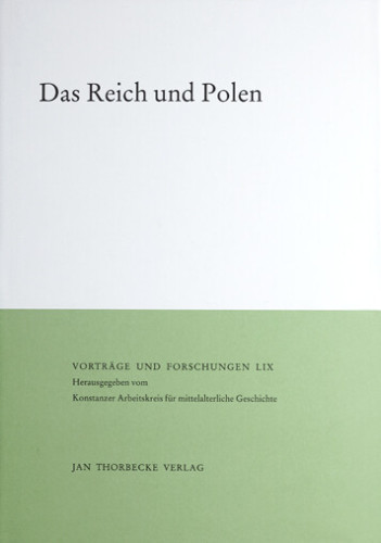 Patschovsky, Alexander / Wünsch, Thomas (ed), Das Reich und Polen: Parallelen, Interaktionen und Formen der Akkulturation im Hohen und Späten Mittelalter (Vorträge und Forschungen 59), Stuttgart 2003.