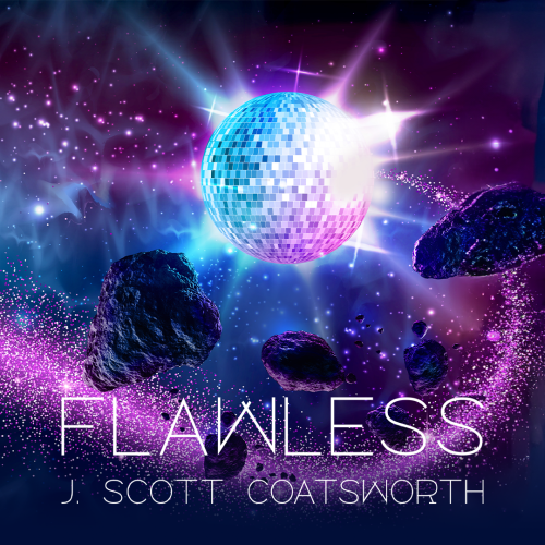 Flawless by J Scott Coatsworth