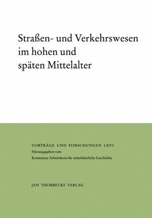 Schwinges, Rainer Christoph (ed.),Straßen- und Verkehrswesen im hohen und späten Mittelalter (Vorträge und Forschungen 66), Ostfildern 2007.