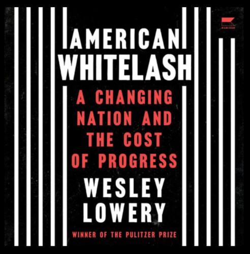 Book cover of American Whitelash by Wesley Lowery