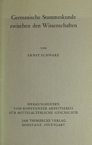 Ernst Schwarz: Germanische Stammeskunde zwischen den Wissenschaften  (Vorträge und Forschungen. Sonderband 5), Konstanz/Stuttgart 1967.