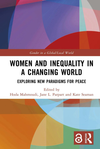 The volume widens and deepens understanding of women in relation to the inequalities they face, based not only on gender, but also on race, class, religion, and more. It also highlights the progress that women have made, and how this progress contributes to the creation of more peaceful and prosperous societies. This interdisciplinary book brings together leading scholars and practitioners from across the globe to provide a wide range of perspectives and experiences, examine crucial questions, and offer new ideas and innovative solutions to increasing the role of women moving forward. This book will be of great interest to students and scholars of gender studies, women’s studies, and political science, as well as practitioners working at the intersection of women and global issues. The Open Access version of this book, available at www.taylorfrancis.com, has been made available under a Creative Commons Attribution-Non Commercial-No Derivatives 4.0 license. Please note that Chapter 6 is excluded from this Creative Commons license. 