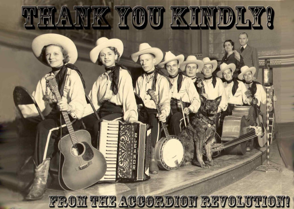 Old photo of a 1930s country and western band, with guitars, accordion, banjo and standup bass. Text added on top says, thank you kindly from the Accordion revolution.