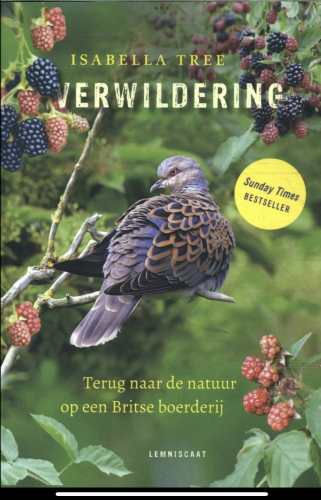 Boek over een Engelse schrijfster en haar man die een landgoed helemaal laten verwilderen met geweldige gevolgen voor de natuur.