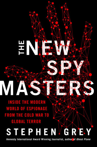 The old world of spying-dead-letter boxes, microfilm cameras, an enemy reporting to the Moscow Center, and a hint of sexual blackmail-is history. The spymaster's technique has changed and the enemy has, too. He or she now frequently comes from a culture far removed from Western understanding and is part of a less well-organized group. The new enemy is constantly evolving and prepared to kill the innocent. In the face of this new threat, the spymasters of the world shunned human intelligence as the primary way to glean clandestine information and replaced it with an obsession that focuses on the technical methods of spying ranging from the use of high-definition satellite photography to the global interception of communications. However, this obsession with technology has failed, most spectacularly, with the devastation of the 9/11 attacks. In this searing modern history of espionage, Stephen Grey takes us from the CIA's Cold War legends, to the agents who betrayed the IRA, through...