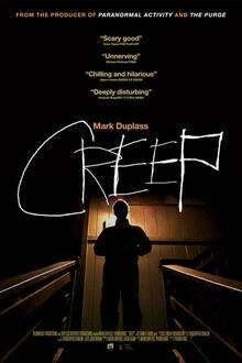 The poster for "Creep". The top half is black with blurbs about the movie. The title is in the center in scratchy handwriting. Below that, the antagonist stands at the top of a staircase with a light behind him so that all that can be seen is his silhouette