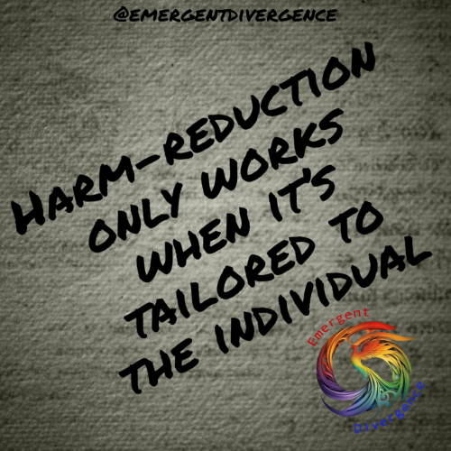 Text reads "Harm-reduction only works when it's tailored to the individual"