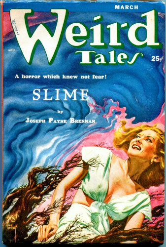 Under an ominous blueish-pink sky, a blonde-haired woman in a lime green dress looks over her shoulder in fear as branches from a nearby tree seem to reach after her.

A horror which knew not fear!
ＳＬＩＭＥ
by
Joseph Payne Brennan