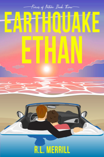 Cover - Earthquake Ethan by R.L. Merrill - bright illustration in pastel colors of two man, one eith light brown hair and a black shoirt and one with dark hair in a red shirt, sitting in a blue convertible with the top down, gazing away intio the sunset over pink oceam waters.