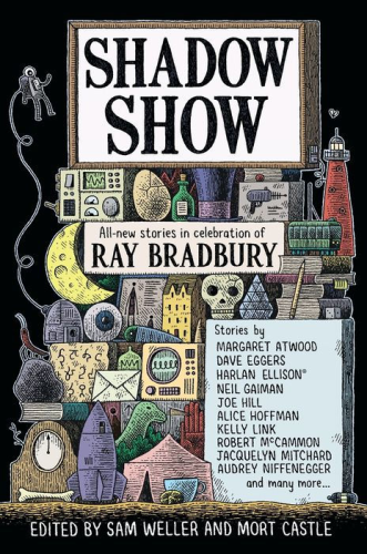 Cover for Shadow Show: All-New Stories In Celebration of Ray Bradbury edited by Sam Weller and Mort Castle

Stories by 
Margaret Atwood
Dave Eggers
Harlan Ellison
Neil Gaiman
Joe Hill
Alice Hoffman
Kelly Link
Robert McCammon
Jacquelyn Mitchard
Audrey Niffenegger
and many more...

Cover image shows a group of cluttered colorful drawings that include a clock, bone, rocket, tent, envelope, radio, skull, crescent moon, astronaut, lighthouse, cracked egg, pencil, stacked books, etc.