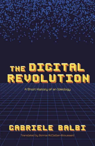 The book aims to investigate the origins of this idea, how it evolved, which other past revolutions consciously or unconsciously inspired it, which great stories it has conveyed over time, which of its key elements have changed and which ones have persisted and have been repeated in different historical periods. All these discussions, large or small, have settled and condensed into a series of media, advertising, corporate, political, and technical sources. Readers will be introduced to new, previously unpublished historical sources. The main aim of the book is to deconstruct what looks like a ?natural? and incontestable idea and to help rethink digital societies today.