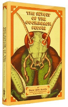 Cover of Oscar Zeta Acosta's "The Revolt of the Cockroach People," with a close up of an insect's face, against a yellow background.