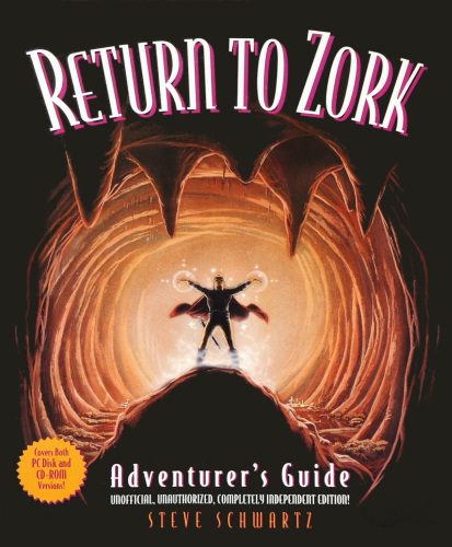 The cover of Return to Zork. A magic user stands in the mouth of an illuminated cave. Magic is glowing off of his hands. The title "Return to Zork" is at the top of the page. 