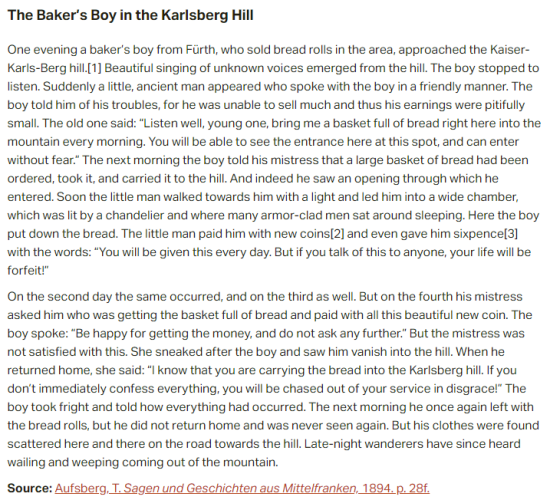 German folk tale "The Baker’s Boy in the Karlsberg Hill". Drop me a line if you want a machine-readable transcript!