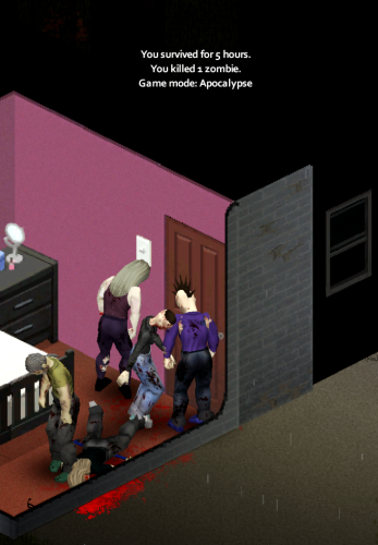 Screenshot from Project Zomboid. Shows my character as a Zombie after 5 in game hours, killing 1 zombie.