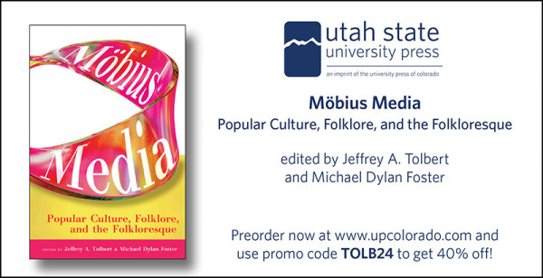 Discount flier for 'Möbius Media: Popular Culture, Folklore, and the Folkloresque', ed. Jeffrey A. Tolbert and Michael Dylan Foster. Preorder 40% discount promo code TOLB24 for use at www.upcolorado.com