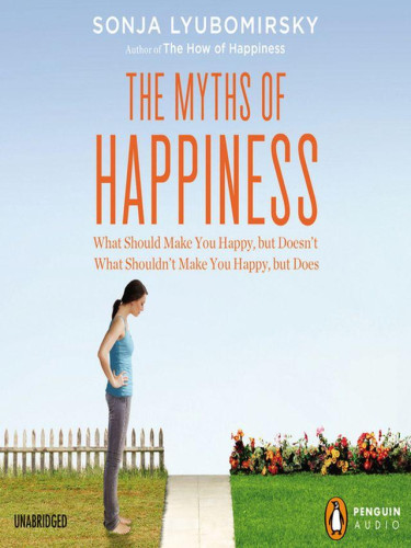 Lyubomirsky argues that we have been given false promises—myths that assure us that lifelong happiness will be attained once we hit the culturally confirmed markers of adult success. This black-and-white vision of happiness works to discourage us from recognizing the upside of any negative and limits our potential for personal growth. A corrective course on happiness and a call to regard life’s twists and turns with a more open mind, The Myths of Happiness shares practical lessons that prove we are more adaptable than we think we are. It empowers readers to look beyond their first response, sharing scientific evidence that often it is our mindset—not our circumstances—that matters most.