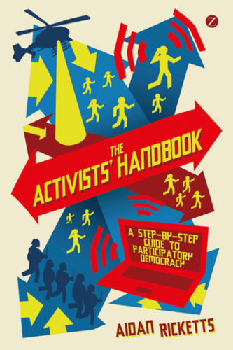 ... and extensively discussing legal and ethical issues, The Activists’ Handbook empowers its readers to effectively promote their cause. With lots of example documents and comprehensive information on digital activism and group strategy, this is the ultimate handbook to participatory democracy.