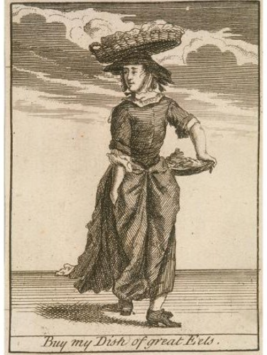 Woodcut of a woman selling eels, carrying them in a platter under her arm and in a basket on her head. She is very awkwardly posed; she is walking away from you, but a lot of her body posture looks like she's walking towards you, and she's looking backwards in a very uncomfortable way. It's as if her body is trying to do multiple contradictory things at once.  Her expression is quite calm, as if the presence of the eels has soothed the aches of her contorted body. All she really wants to to sell you some fish, and make it home in time to listen to her upstairs neighbors having sex. It's the little joys that make life worth living.   The caption reads: "Buy my Dish of great Eels." Presumably "great" here means large, but I think we can assume that it also means amazing. This lady wouldn't sell anything less.