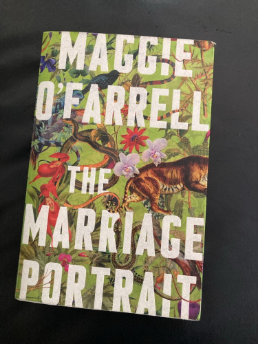 Cover of The Marriage Portrait by Maggie O’Farrell. 