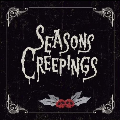 Seasons Creepings! Written in a drippy font with holy leaves and skulls for the berries