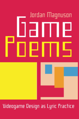 The pink cover of Jordan Magnuson's "Game Poems: Videogame Design as Lyric Practice"