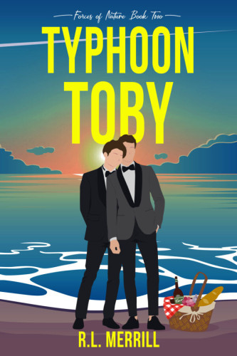 Cover - Typhoon Toby by R.L. Merrill - Illustration of two young white men leanng into one another, dressed in suits and bowties, with dark hair, in front of sunset on a beach