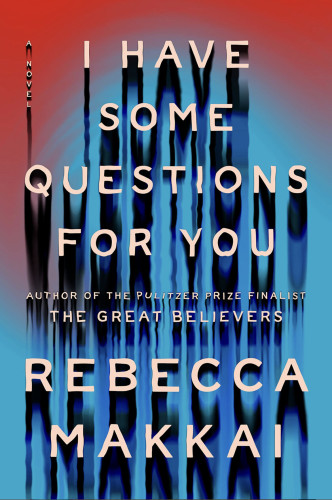 I Have Some Questions For You book cover featuring stylized text on a red and blue background.