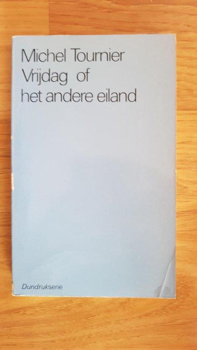 Vooromslag van Vrijdag of het andere eiland van Michel Tournier, in 1980 uitgegeven in de Pranger dundrukserie. Dit plaatje komt van Bol. Mijn eigen exemplaar ziet er beter uit.