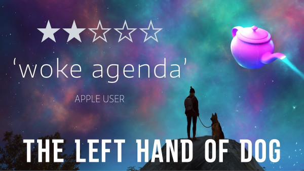 2 stars
'woke agenda'
Apple user

The Left Hand of Dog (Starship Teapot #1) by Si Clarke 