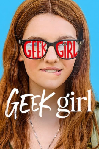 Poster image from the TV show Geek Girl by autistic creator Holly Smale. It shows the main character Harriet wearing sunglasses with the words Geek Girl shown across the lenses.