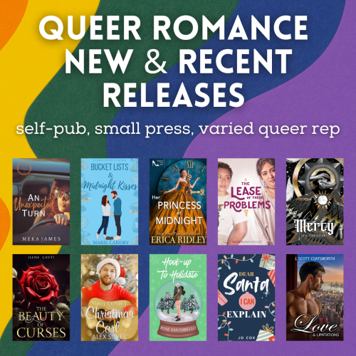 Queer romance new and recent releases, self-published and small press, varied queer representation. This month's list has Christmas books but also plenty of other books.