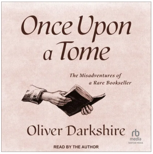 Audiobook cover for Once Upon a Tome: The misadventures of a Rare Bookseller by Oliver Darkshire

Read by the Author

Coverr image shows a pair of hands holding a hardcover book in sepia tones of brown and white.