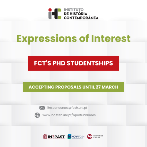 Illustrative image of the call for expressions of interest for applications for FCT PhD studentships 2024. Proposals must be submitted by 27 March 2024 to ihc.concursos@fcsh.unl.pt 