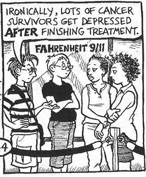 Several characters in Dykes to Watch Out For. From left to right: Mo, Sydney, Ginger, and Samia. Caption reads: Ironically, lots of cancer survivors get depressed after finishing treatment. Fair use, https://en.wikipedia.org/w/index.php?curid=4483497